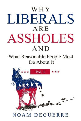 Kocaj recommends best of Why all liberals are assholes Nude photos Tricked into sex vids