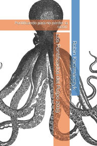 Title: Los Pontificados del Pulpo 2019: Pontificando para no perder la razï¿½n., Author: Robin Kaczmarczyk