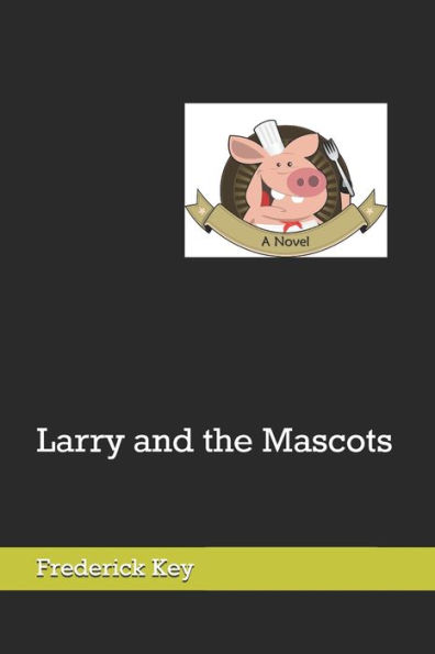 Larry and the Mascots