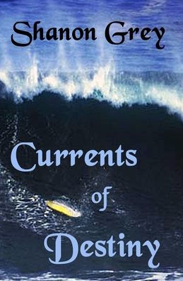 Currents of Destiny