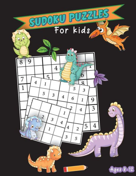 Sudoku Puzzles For Kids Ages 8-12: Fun And Educational Puzzles with Coloring Pages - The Smart Kids' Activity Book (Improve Memory, Numeracy, Logical Thinking, And Reasoning Skills)