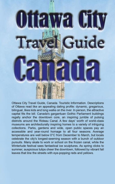 Ottawa City Travel Guide, Canada: Touristic Information