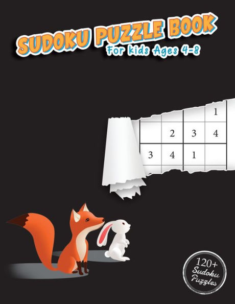 Sudoku Puzzle Book For Kids Ages 4-8: 100+ Super Easy Sudoku Puzzles To Improve Memory And Grow Logic Skills While Having Fun (Tips On How To Play And Solutions Included)