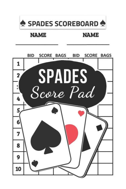 Spades Score Pad: Score Pad for Spades Game, Card Score Sheets, 100 ...