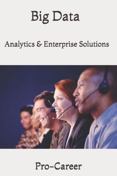 Big Data: Analytics & Enterprise Solutions