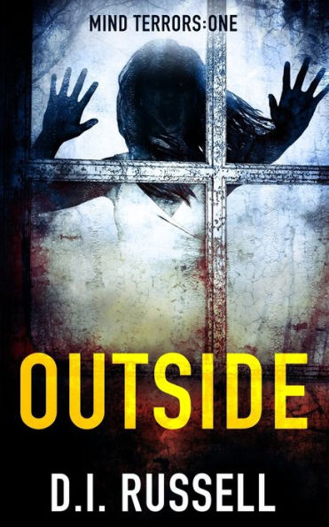 Outside: A dark psychological thriller