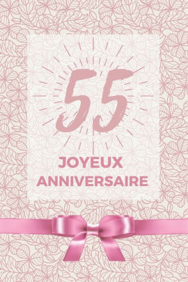 55 Ans Joyeux Anniversaire Album De Souvenir Pour 55eme Anniversaire Coller Vos Photos Ensemble Avec Un