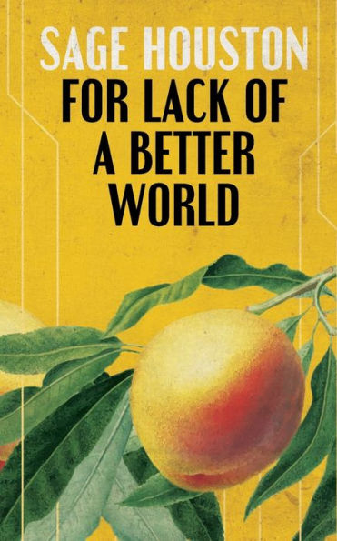 For Lack of a Better World