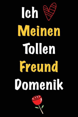 Ich Liebe Meinen Tollen Freund Domenik Geschenk An Boyfriend Namens Domenik Von Seiner Freundin Geburtstagsgeschenk Weihnachtsgeschenk