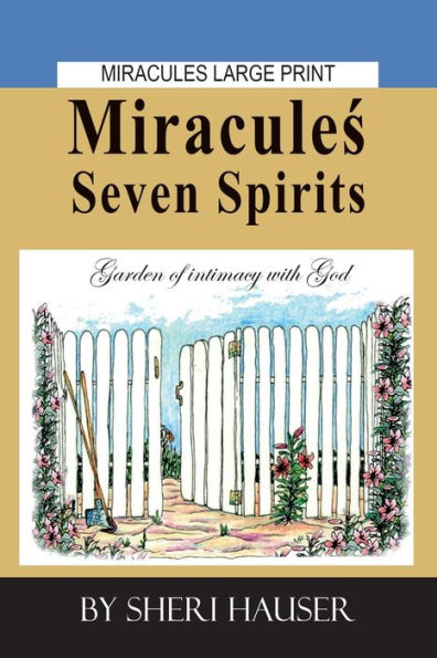 Miracules Seven Spirits: Large Print