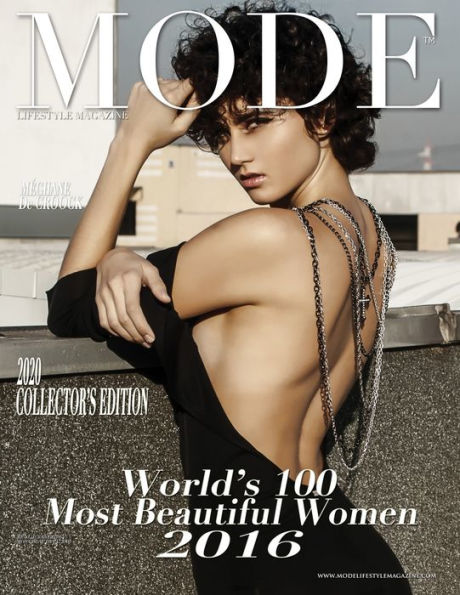 Mode Lifestyle Magazine World's 100 Most Beautiful Women 2016: 2020 Collector's Edition