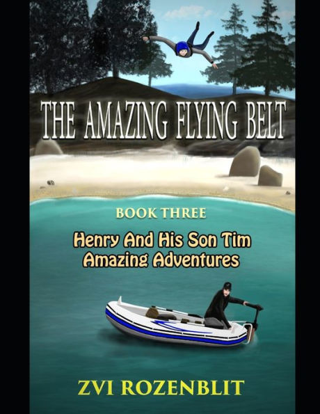The amazing flying belt.: Henry and his son Tim amazing adventures.