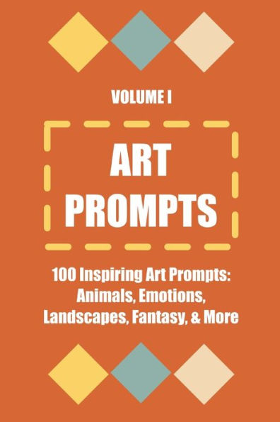 Art Prompts: Volume I