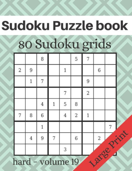 Sudoku Puzzle book - 80 Sudoku grids - Large Print: Level of difficulty Hard - Sudoku puzzle game book for adults - volume