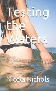 Title: Testing the Waters, Author: Nicola Nichols