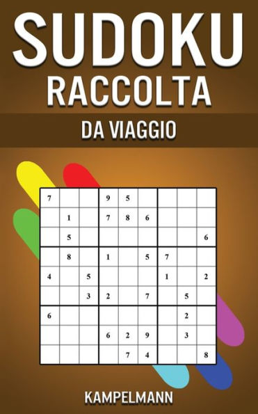 Sudoku Raccolta da Viaggio: 200 Sudoku da Facile a Medio con Soluzioni - Piccola e Compatta Misure 5''x8''