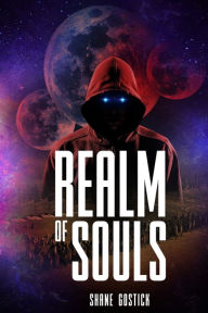 Title: Realm of souls, Author: shane gostick