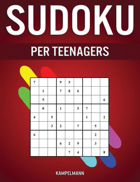 Sudoku per Teenagers: 400 Sudoku da Facile a Medio per Teenagers