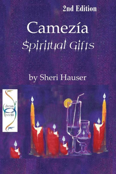 Camezía: Spiritual Gifts