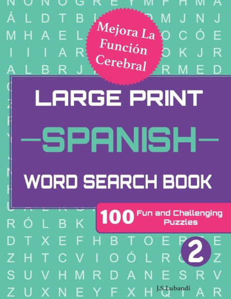 Large Print SPANISH WORD SEARCH Book 2 by Jaja Books, J S Lubandi ...