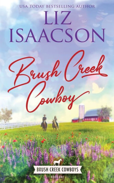 Brush Creek Cowboy: Christian Contemporary Western Romance