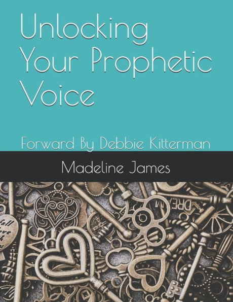 Unlocking Your Prophetic Voice
