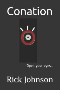 Title: Conation: Open your eyes..., Author: Rick Johnson