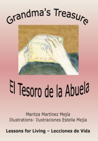 Title: Grandma's Treasure: El tesoro de la abuela, Author: Maritza Martinez Mejia