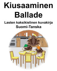 Title: Suomi-Tanska Kiusaaminen/Ballade Lasten kaksikielinen kuvakirja, Author: Richard Carlson