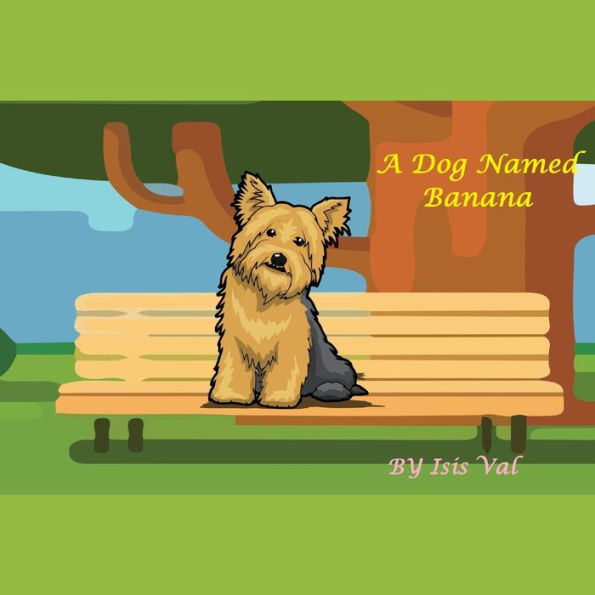 A Dog Named Banana