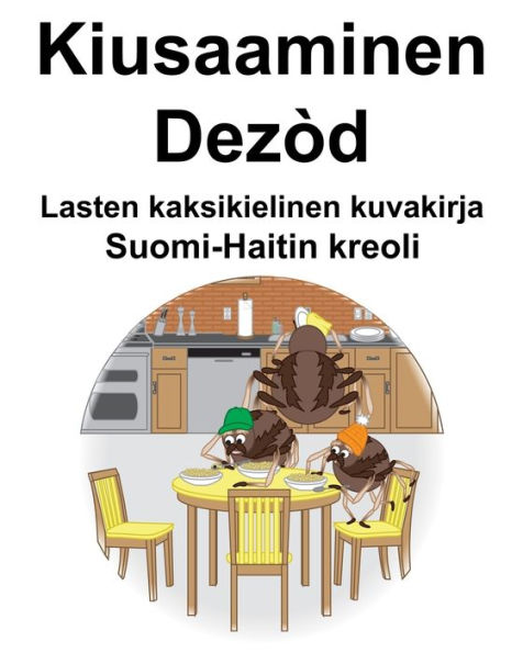 Suomi-Haitin kreoli Kiusaaminen/Dezòd Lasten kaksikielinen kuvakirja