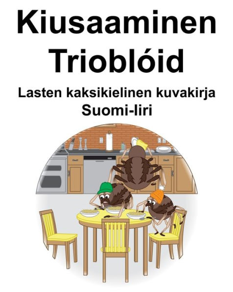 Suomi-Iiri Kiusaaminen/Trioblóid Lasten kaksikielinen kuvakirja
