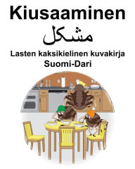 Title: Suomi-Dari Kiusaaminen Lasten kaksikielinen kuvakirja, Author: Richard Carlson
