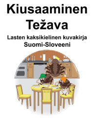 Title: Suomi-Sloveeni Kiusaaminen/Tezava Lasten kaksikielinen kuvakirja, Author: Richard Carlson