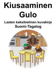 Title: Suomi-Tagalog Kiusaaminen/Gulo Lasten kaksikielinen kuvakirja, Author: Richard Carlson