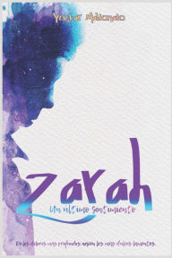 Title: Zarah: Un último sentimiento, Author: Yoscar David Maldonado Escalante