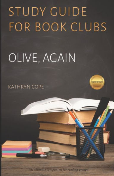 Study Guide for Book Clubs: Olive, Again