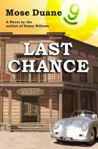 Title: JC's Last Chance: A novel by the author of Coyote Stands, Something Substantial, Obama and the Dixie Chicks, Bigg Dick: Real Justice, Author: Mose Duane