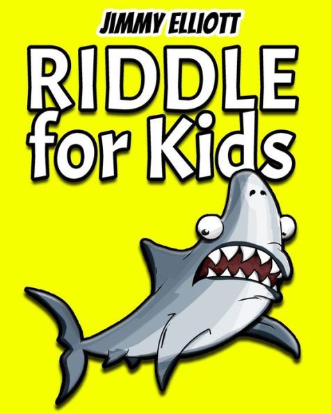 Riddle for Kids: Most Mysterious and Mind-Stimulating Riddles, Brain Teasers and Lateral-Thinking, Tricky Questions and Brain Teasers, Funny Challenges that Kids and Families Will Love - Yellow
