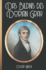Title: Oscar Wilde: Das Bildnis des Dorian Gray, Author: Oscar Wilde