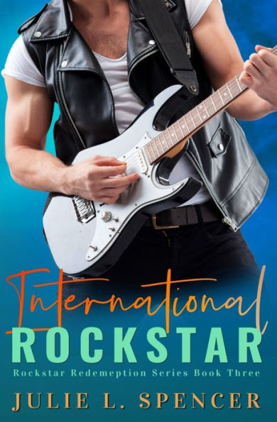 International Rock Star: Christian Edgy Contemporary Fiction