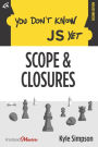 You Don't Know JS Yet: Scope & Closures