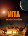 VITA: EMERGENZA ED EVOLUZIONE