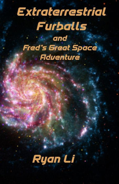 Extraterrestrial Furballs and Fred's Great Space Adventure