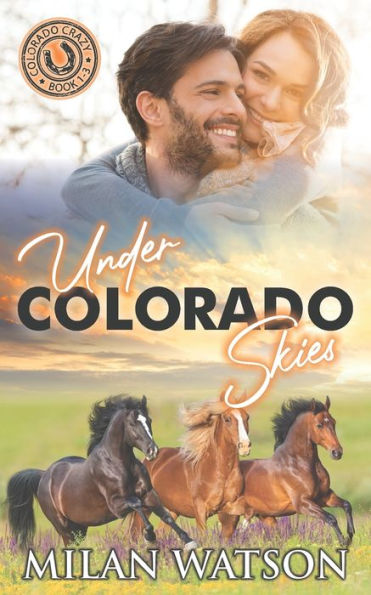 Under Colorado Skies: Colorado Crazy Book 1-3
