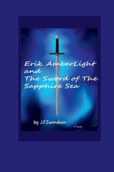 Erik AmberLight and The Sword of Sapphire Sea