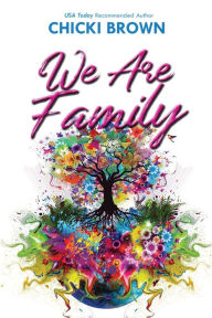 Title: We Are Family, Author: Chicki Brown