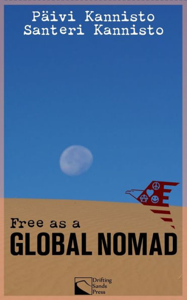 Free as a Global Nomad: An Old Tradition with Modern Twist