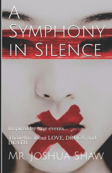 A Symphony in Silence: Inspired by true events....