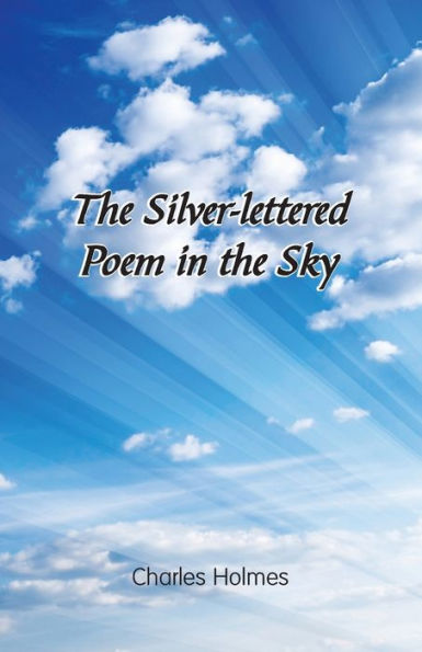 The Silver-lettered Poem in the Sky